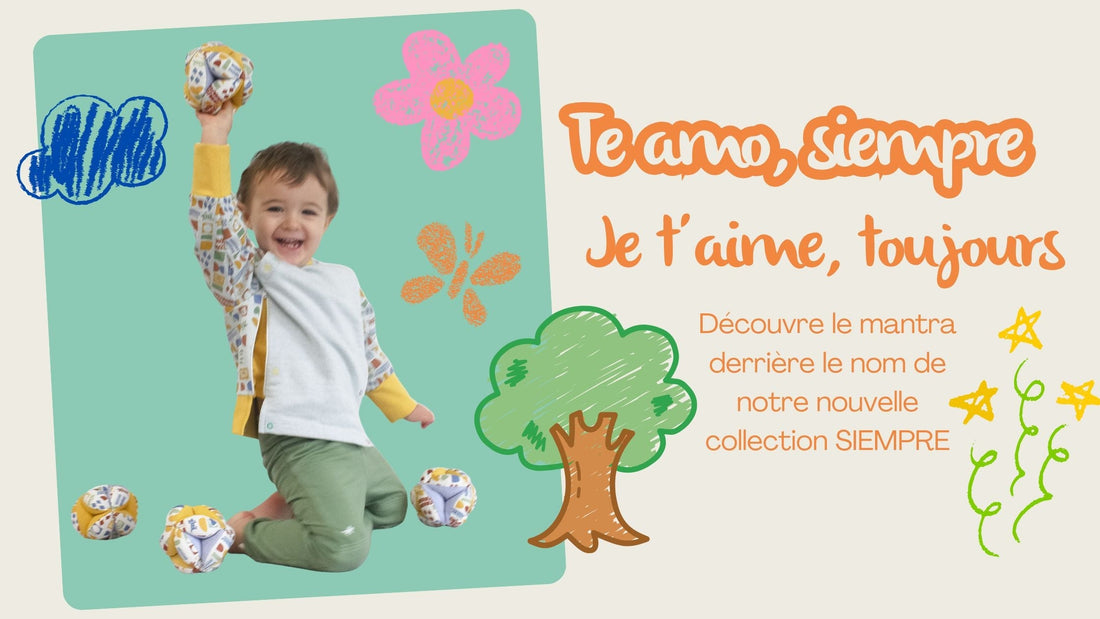 Collection Siempre:  L’inspiration derrière nos vêtements évolutifs, un lien d’amour qui dure pour toujours